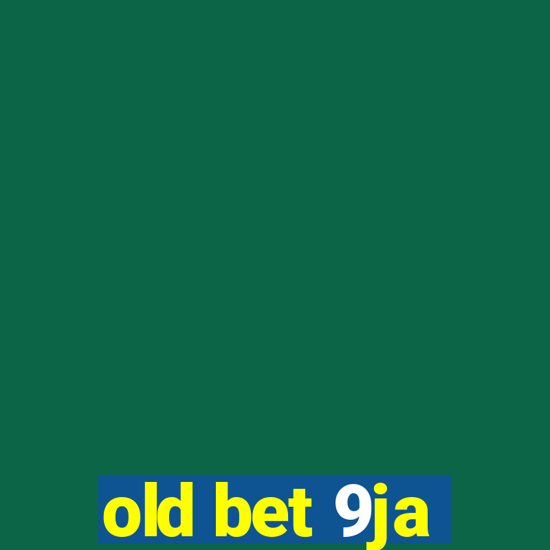 old bet 9ja